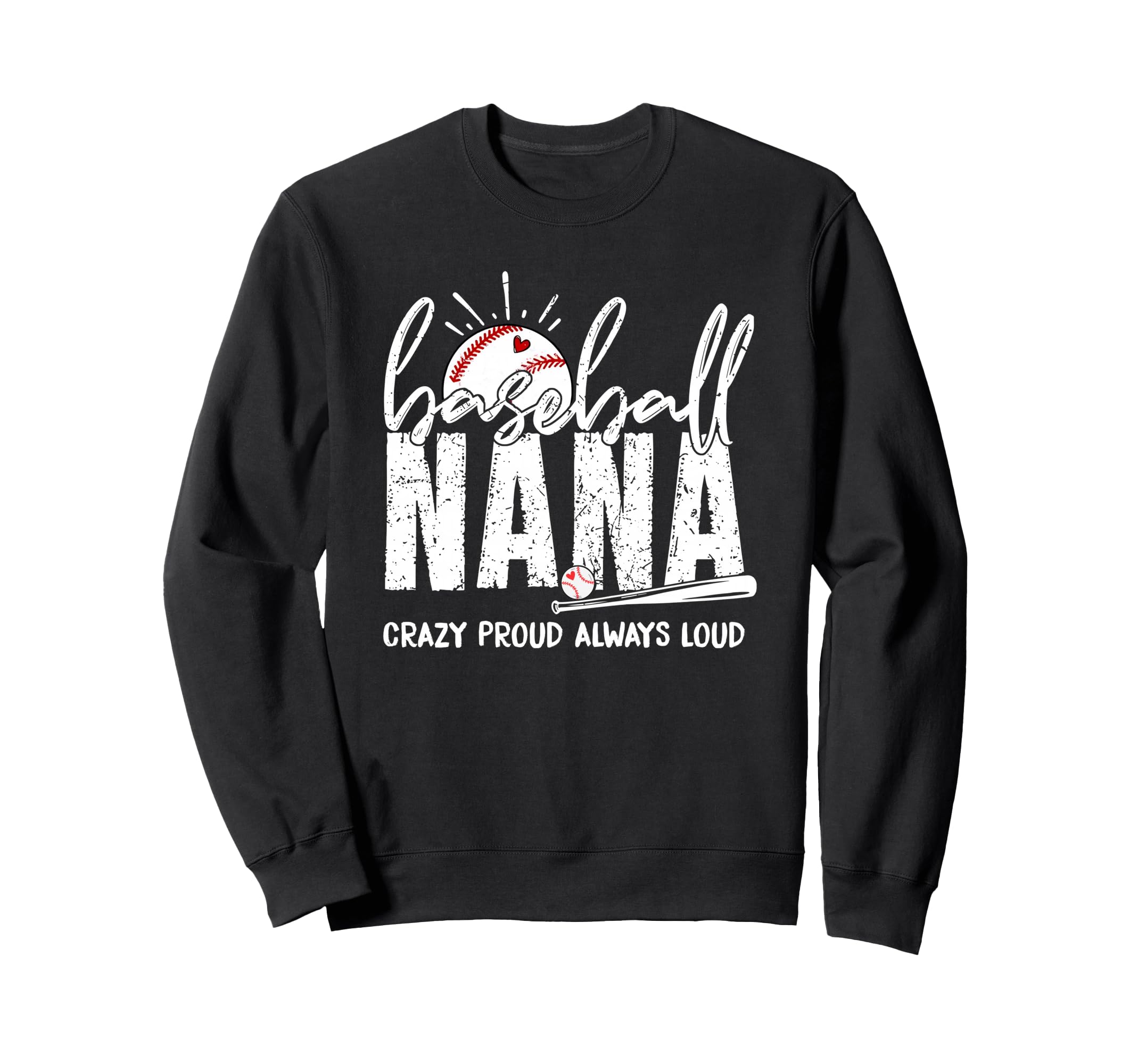 Baseball Nana Crazy Proud Sweatshirt - Casual Everyday Wear for Adults - T-Shirt, Sweatshirt, Hoodie