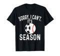 Sorry I Cant Its Soccer And Baseball T-Shirt - Custom Art Print Unisex - T-Shirt, Sweatshirt, Hoodie