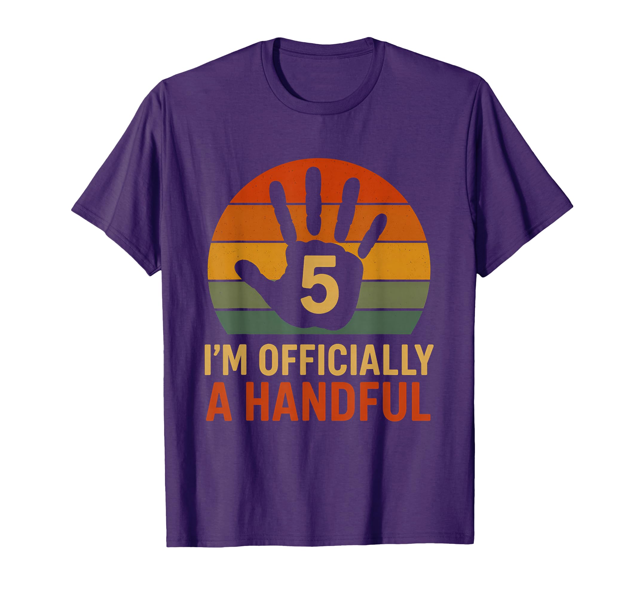 Im Officially Handful Funny Five T-Shirt - Minimalist Print Men Women - T-Shirt, Sweatshirt, Hoodie