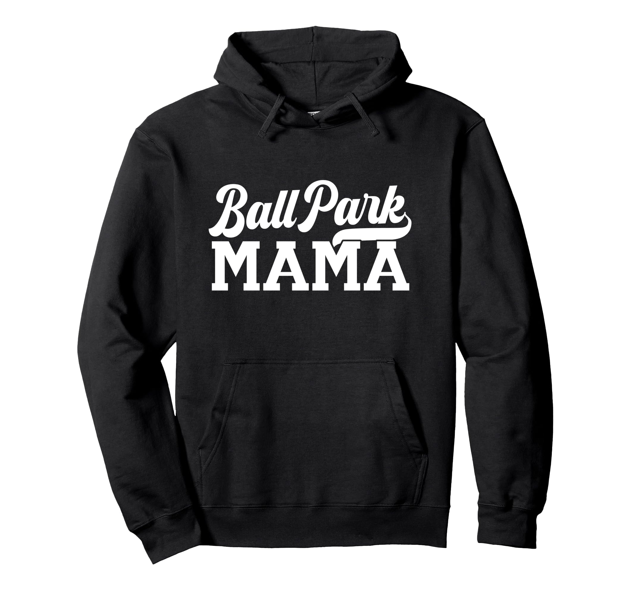 Ballpark Mom Baseball Mom Or Softball Hoodie - Trendy Graphic for Adults - T-Shirt, Sweatshirt, Hoodie