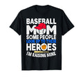 Proud Baseball Mom Raising My Hero T-Shirt - Novelty Apparel for Adults - T-Shirt, Sweatshirt, Hoodie