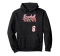 Baseball Mom Mothers Day 6 Baseball Hoodie - Fun Novelty Design Unisex - T-Shirt, Sweatshirt, Hoodie