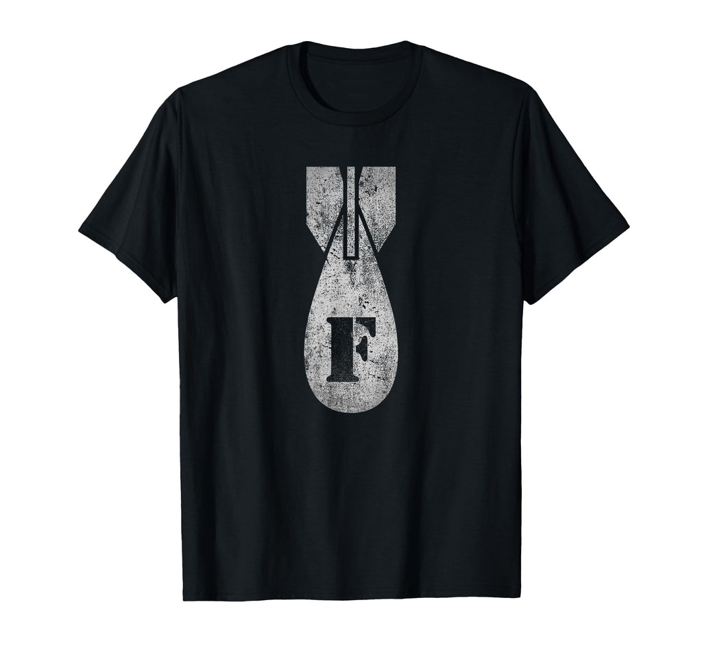 F Bomb Funny T-Shirt - Casual Everyday Wear Men Women - T-Shirt, Sweatshirt, Hoodie