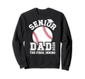 Baseball Senior Dad 2026 Proud Sweatshirt - Minimalist Print Men Women - T-Shirt, Sweatshirt, Hoodie