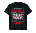 My Favorite Baseball Player Calls Me Pappy T-Shirt - Trendy Graphic Unisex - T-Shirt, Sweatshirt, Hoodie