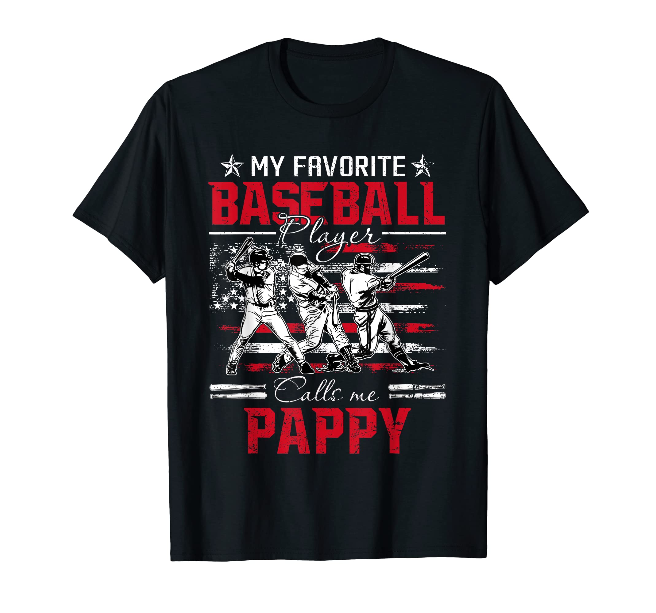 My Favorite Baseball Player Calls Me Pappy T-Shirt - Trendy Graphic Unisex - T-Shirt, Sweatshirt, Hoodie