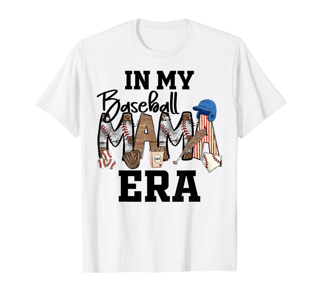 My Baseball Mom Era Funny Baseball Mama T-Shirt - Aesthetic Graphic Unisex - T-Shirt, Sweatshirt, Hoodie