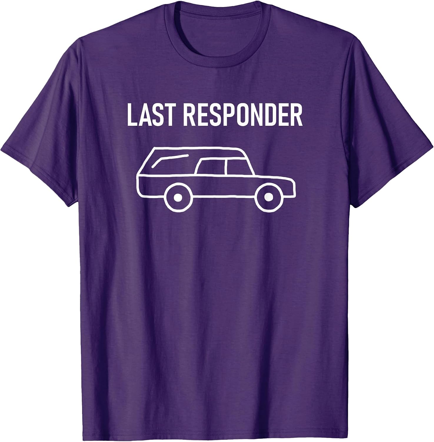 Last Responder, Hearse, Gag Gifts - Adult & Kids T-Shirts, Sweatshirts & Hoodies apparel design preview 1
