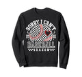 Sorry I Cant Its Baseball Season Sweatshirt - Streetwear Style Men Women - T-Shirt, Sweatshirt, Hoodie