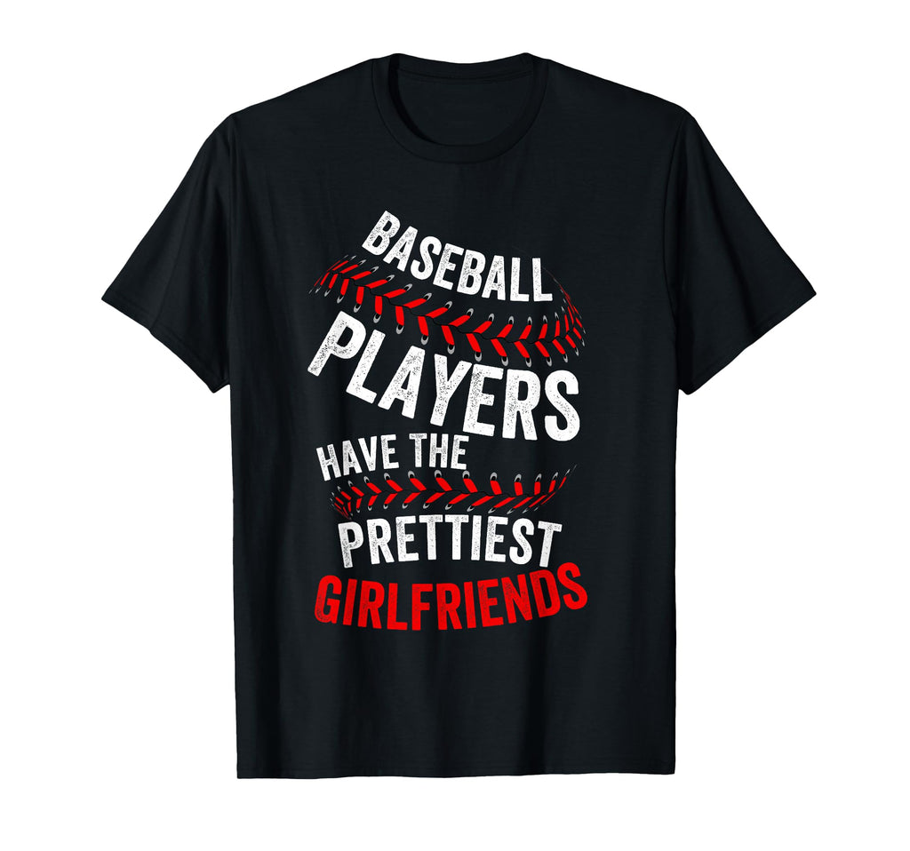 Baseball Players Have Prettiest T-Shirt - Trendy Graphic for Adults - T-Shirt, Sweatshirt, Hoodie