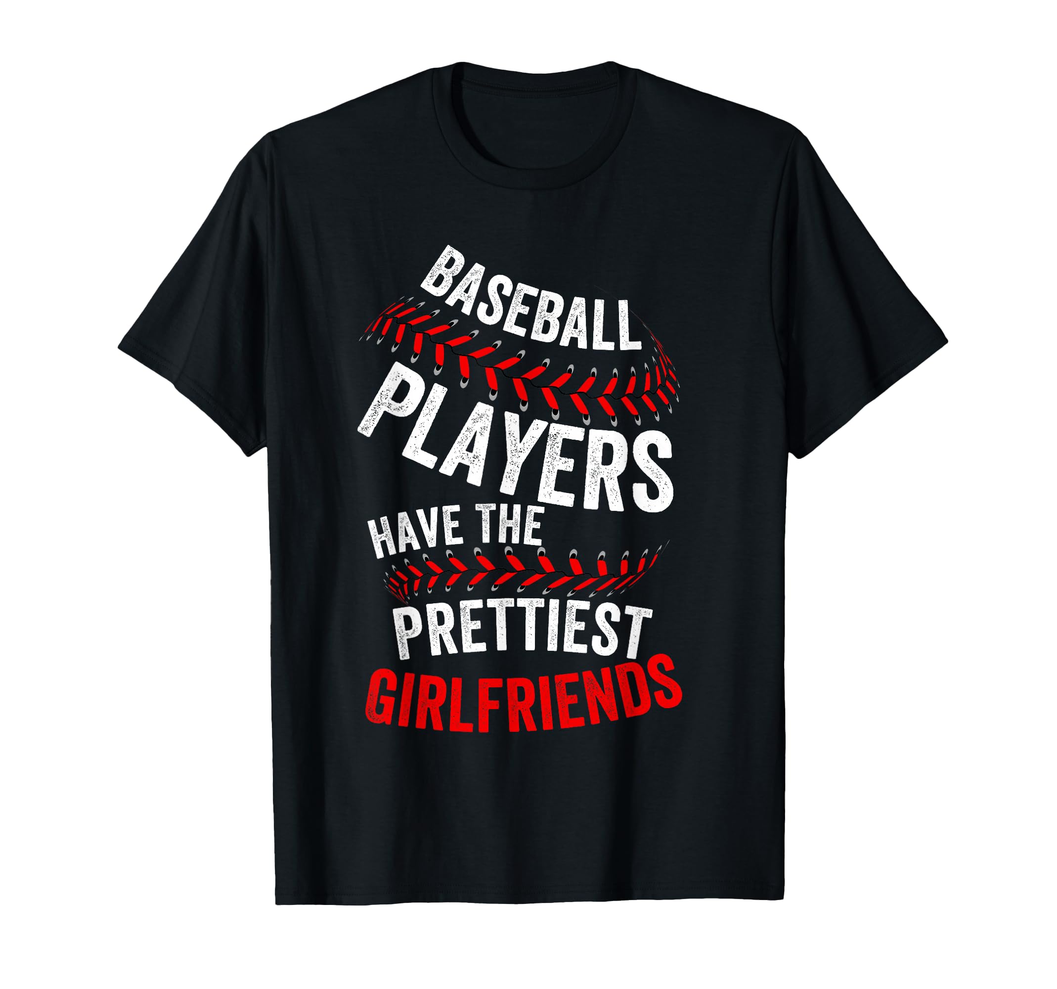 Baseball Players Have Prettiest T-Shirt - Trendy Graphic for Adults - T-Shirt, Sweatshirt, Hoodie