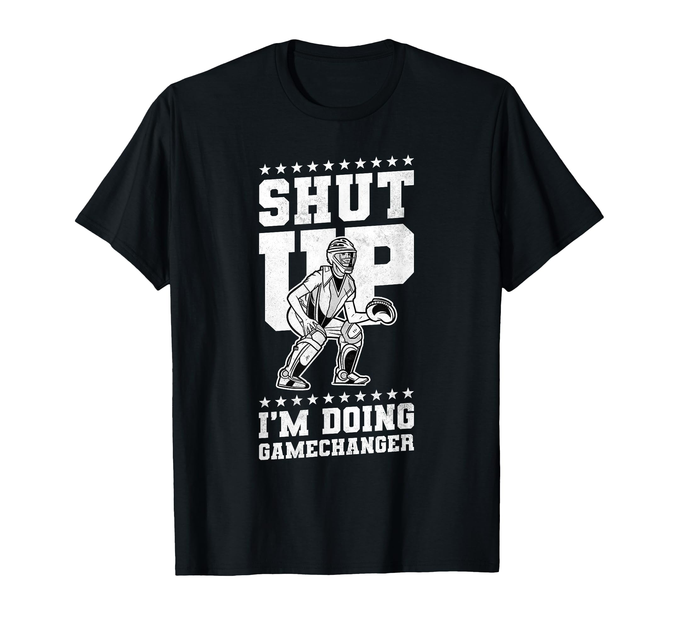 Shut Up Im Doing Gamechanger Baseball T-Shirt - Streetwear Style for Adults - T-Shirt, Sweatshirt, Hoodie