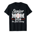 Senior Mom 2026 Baseball Final T-Shirt - Casual Everyday Wear for Adults - T-Shirt, Sweatshirt, Hoodie