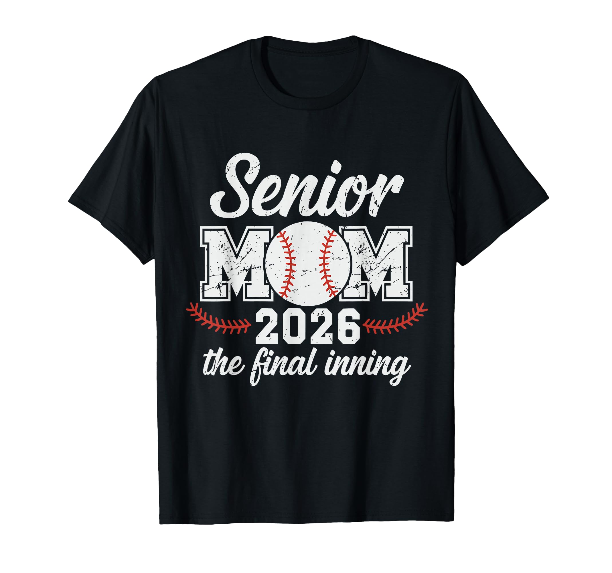 Senior Mom 2026 Baseball Final T-Shirt - Casual Everyday Wear for Adults - T-Shirt, Sweatshirt, Hoodie