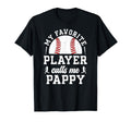 My Favorite Baseball Player Pappy T-Shirt - Aesthetic Graphic Men Women - T-Shirt, Sweatshirt, Hoodie