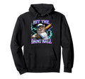Hit Dang Ball Funny Baseball Mom Hoodie - Novelty Apparel Men Women - T-Shirt, Sweatshirt, Hoodie