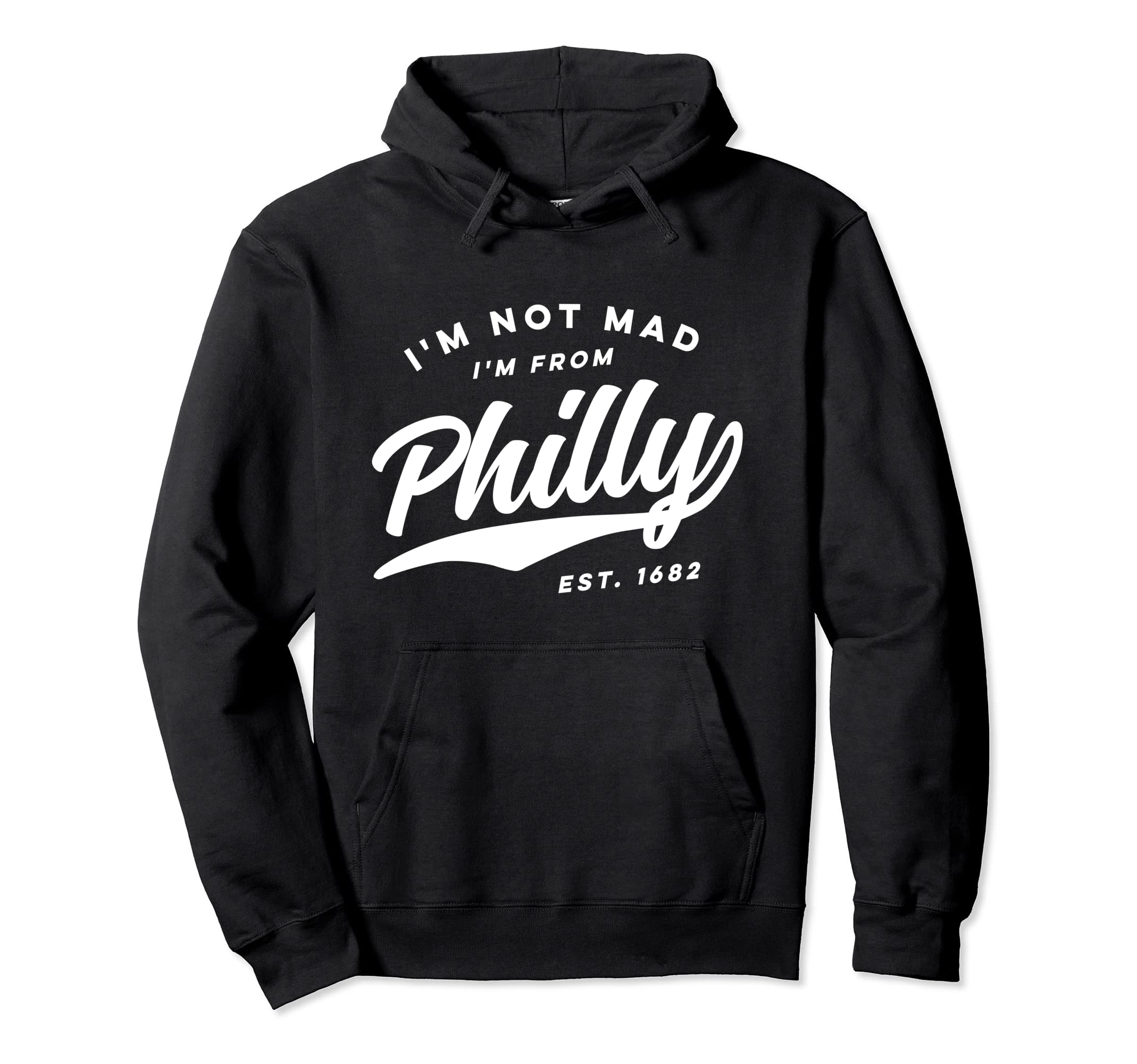 Im Not Mad Im From Philly 1970S Hoodie - Novelty Apparel for Adults - T-Shirt, Sweatshirt, Hoodie