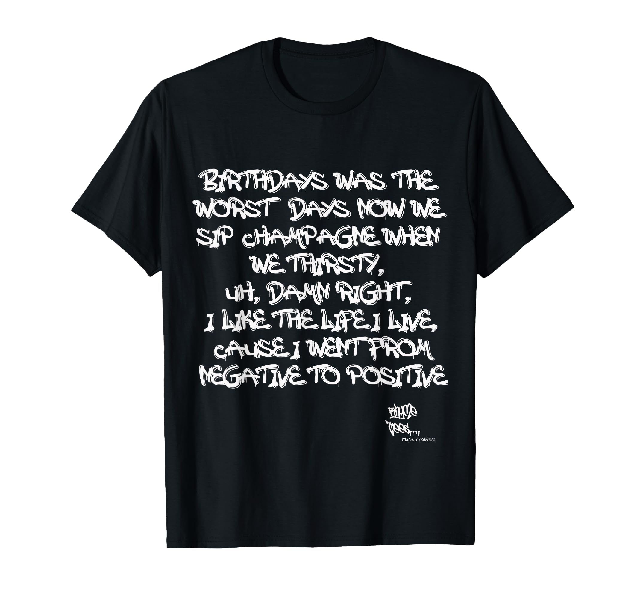 Old School Rap Hip Hop Juicy Positive T-Shirt - Aesthetic Graphic Unisex - T-Shirt, Sweatshirt, Hoodie