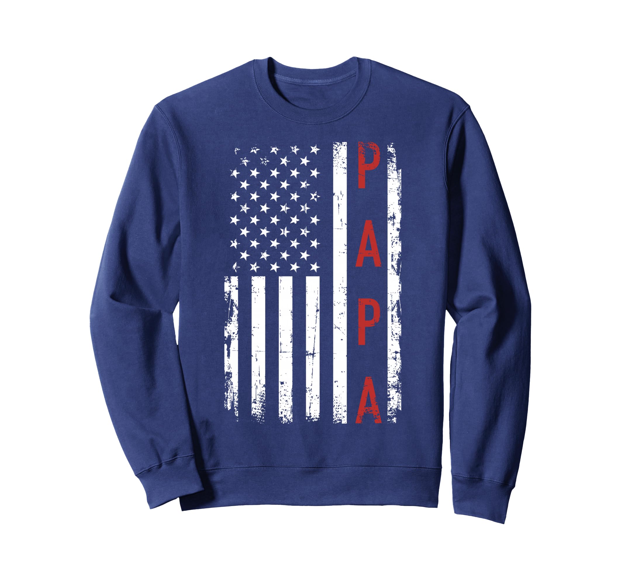 Papa Us American Flag Sweatshirt - Fun Novelty Design Unisex - T-Shirt, Sweatshirt, Hoodie