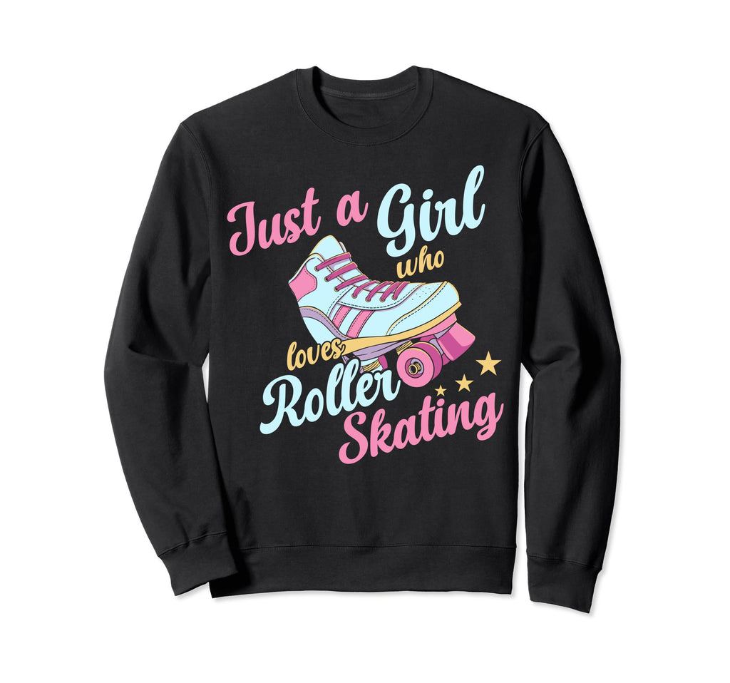 Rollerskate Funny Just Who Loves Sweatshirt - Fun Novelty Design Men Women - T-Shirt, Sweatshirt, Hoodie