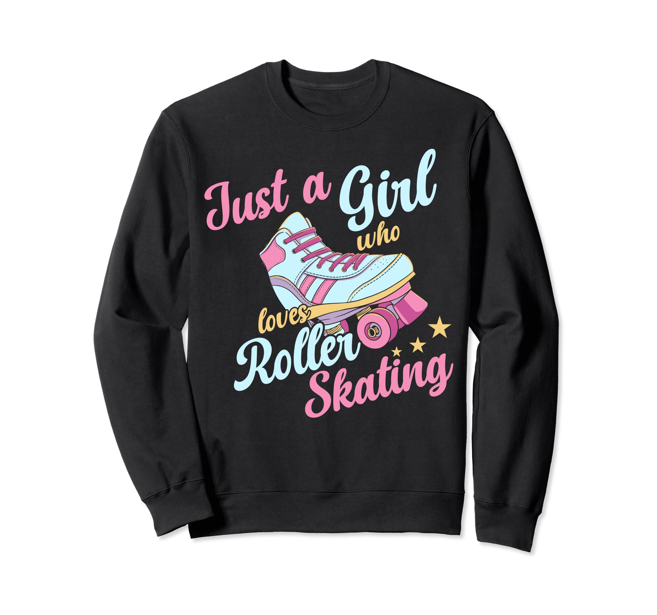 Rollerskate Funny Just Who Loves Sweatshirt - Fun Novelty Design Men Women - T-Shirt, Sweatshirt, Hoodie