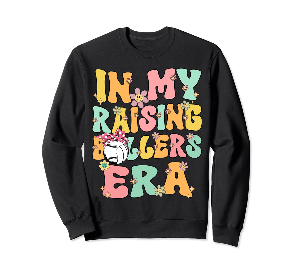 My Raising Ballers Era Baseball Sweatshirt - Novelty Apparel for Adults - T-Shirt, Sweatshirt, Hoodie