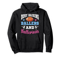 Busy Raising Ballers And Ballerinas Hoodie - Casual Everyday Wear Unisex - T-Shirt, Sweatshirt, Hoodie