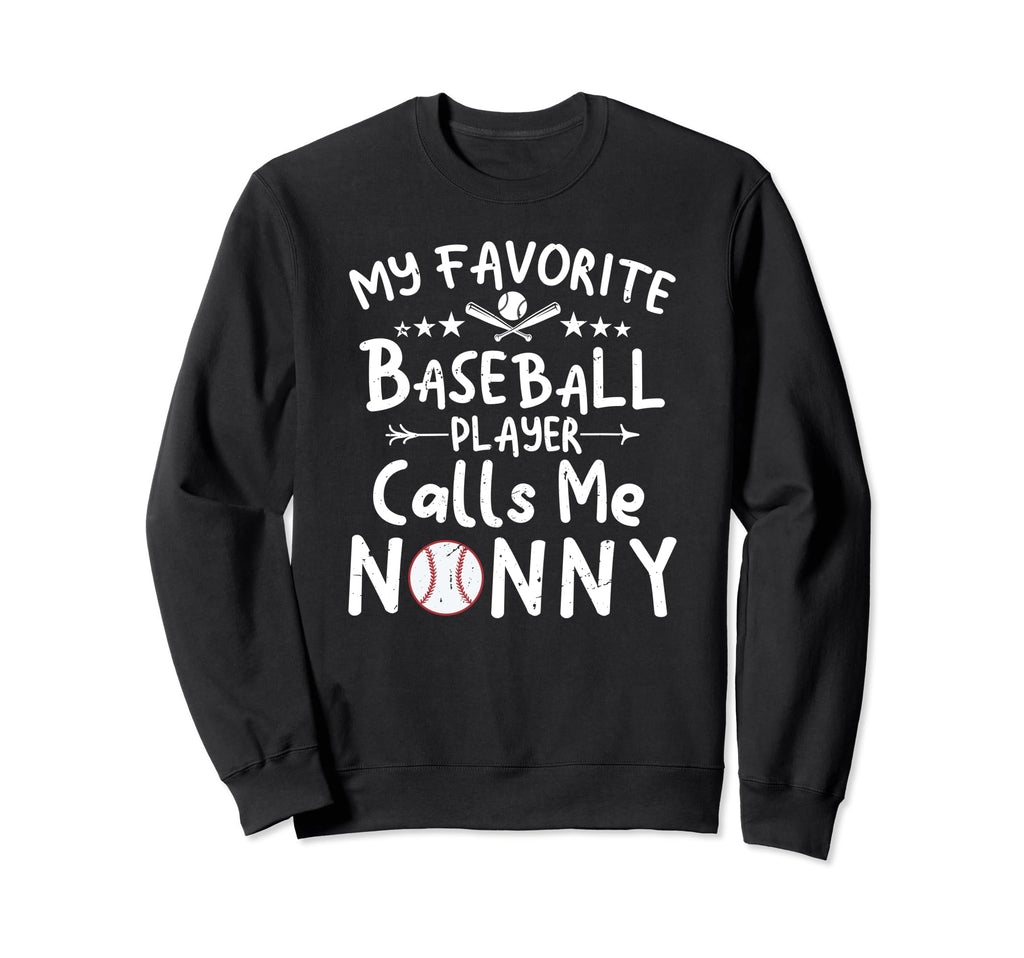 My Favorite Baseball Player Calls Sweatshirt - Novelty Apparel for Adults - T-Shirt, Sweatshirt, Hoodie