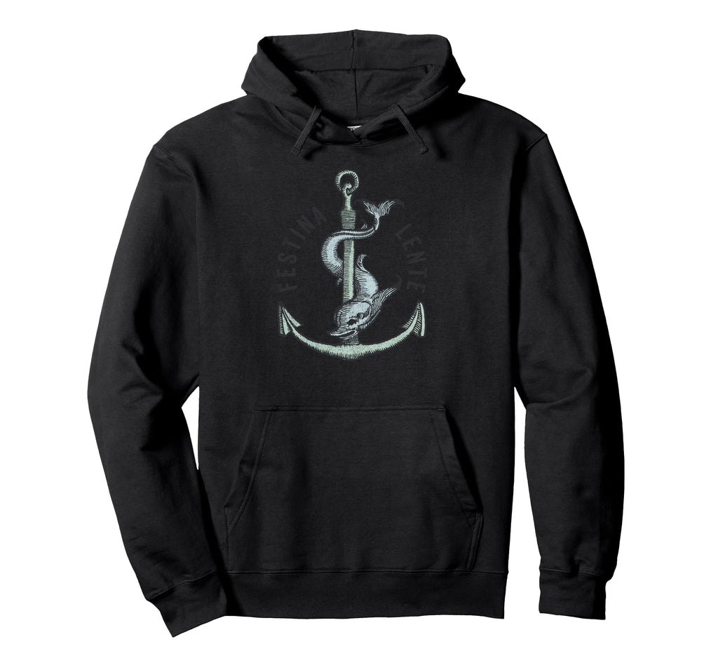 Festina Lente Make Haste Slowly Hoodie - Novelty Apparel for Adults - T-Shirt, Sweatshirt, Hoodie