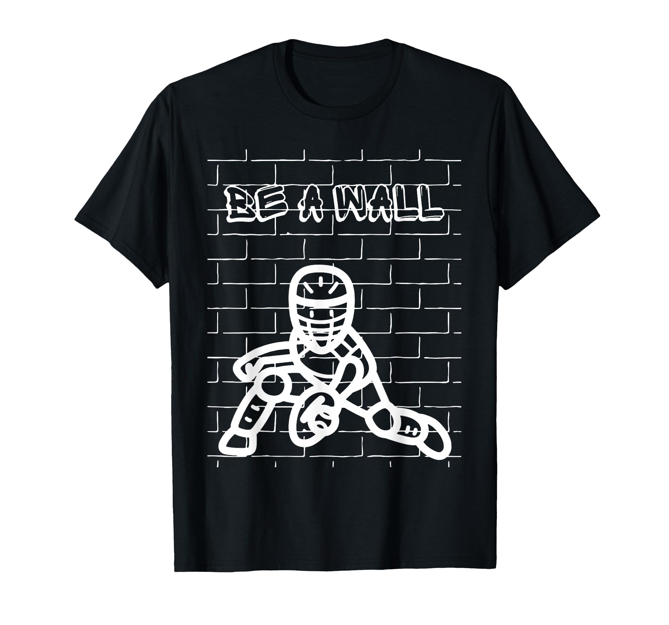 Be Wall Softball Catcher Baseball T-Shirt - Custom Art Print for Adults - T-Shirt, Sweatshirt, Hoodie