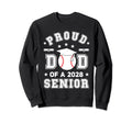 Proud Dad 2028 Senior Highschool Sweatshirt - Casual Everyday Wear Unisex - T-Shirt, Sweatshirt, Hoodie