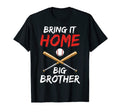 Bring It Home Big Brother Baseball T-Shirt - Trendy Graphic for Adults - T-Shirt, Sweatshirt, Hoodie