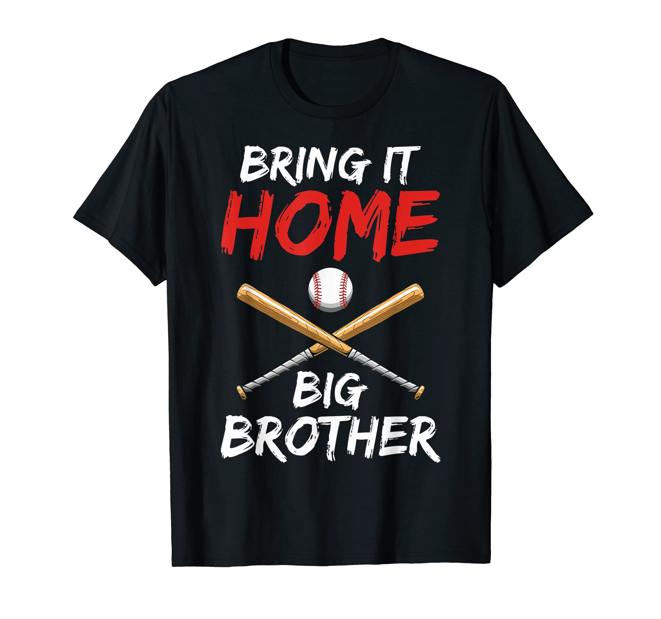 Bring It Home Big Brother Baseball T-Shirt - Trendy Graphic for Adults - T-Shirt, Sweatshirt, Hoodie