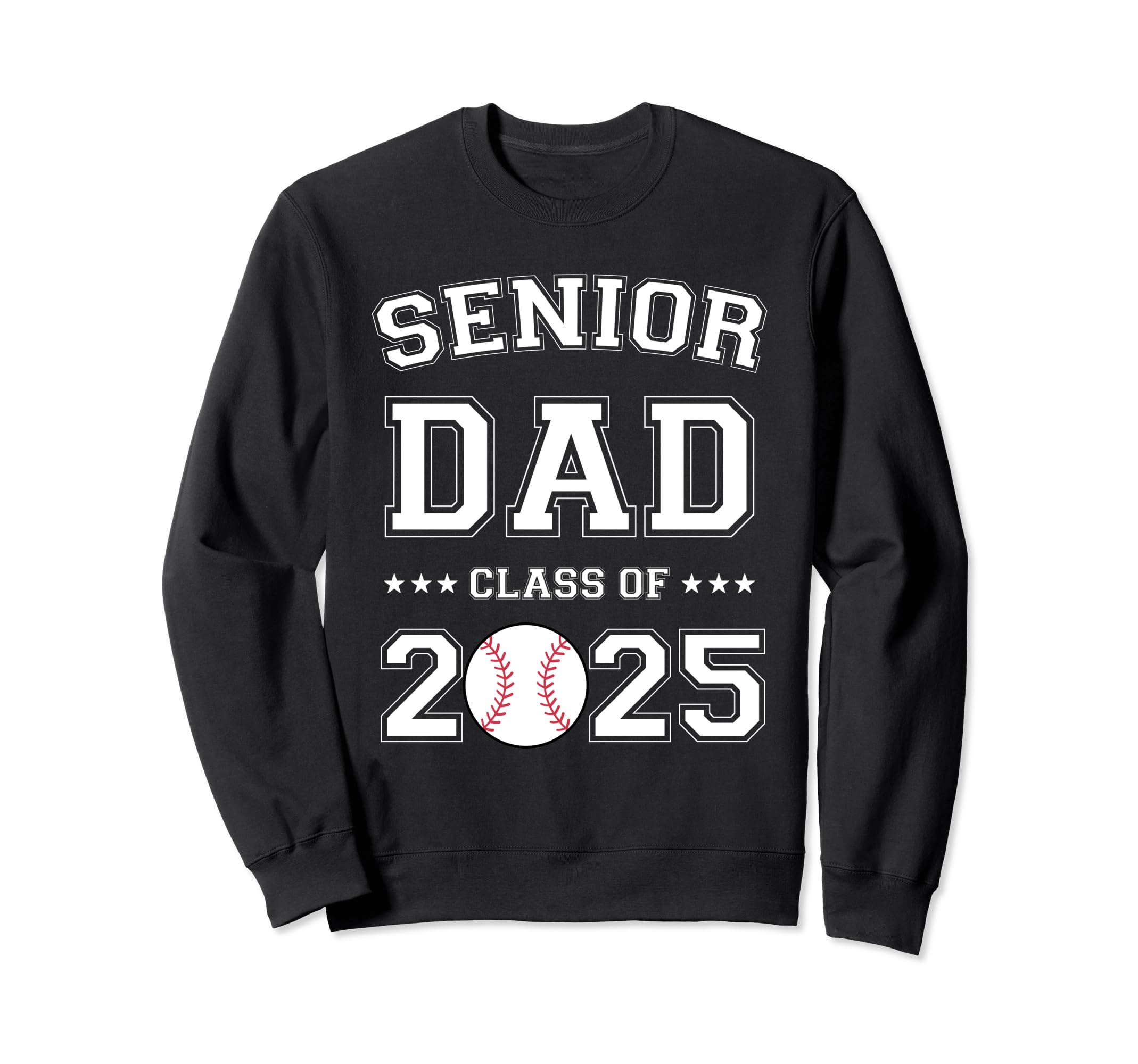 Class 2025 Baseball Dad Senior Sweatshirt - Novelty Apparel for Adults - T-Shirt, Sweatshirt, Hoodie