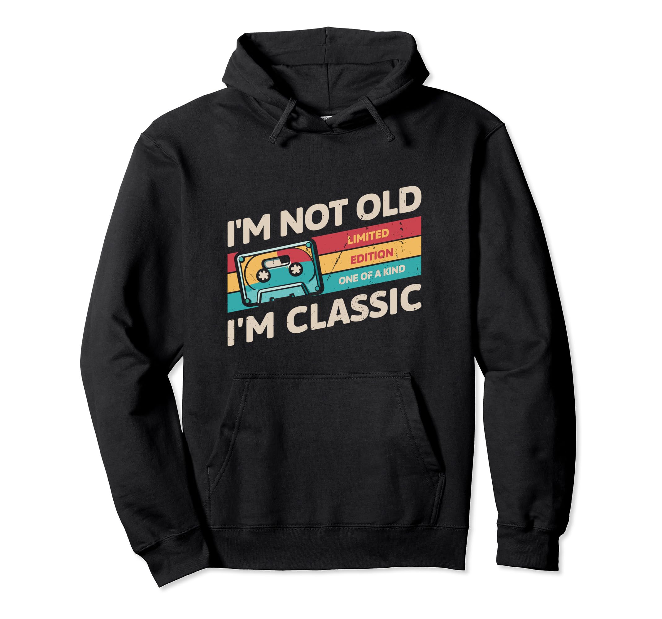 Im Not Old Im Funny Cassette Tape Hoodie - Minimalist Print Men Women - T-Shirt, Sweatshirt, Hoodie