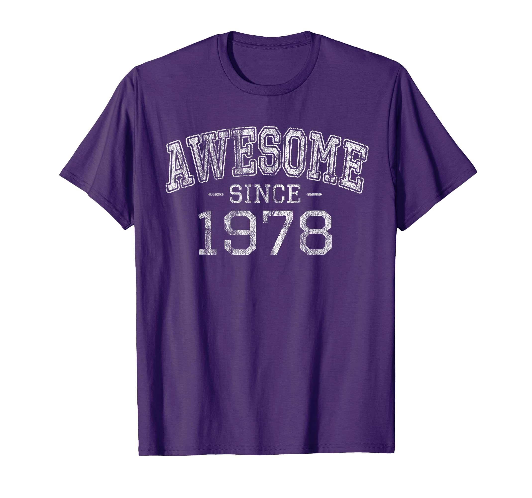 Awesome Since 1978 Born 1978 Birthday T-Shirt - Novelty Apparel for Adults - T-Shirt, Sweatshirt, Hoodie