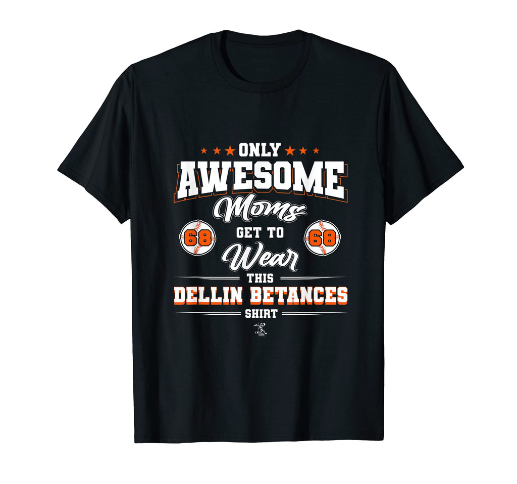 Dellin Betances Awesome Moms T-Shirt - Custom Art Print Unisex - T-Shirt, Sweatshirt, Hoodie