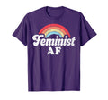 Feminist Af 60S 70S Feminism Gifts T-Shirt - Trendy Graphic Unisex - T-Shirt, Sweatshirt, Hoodie