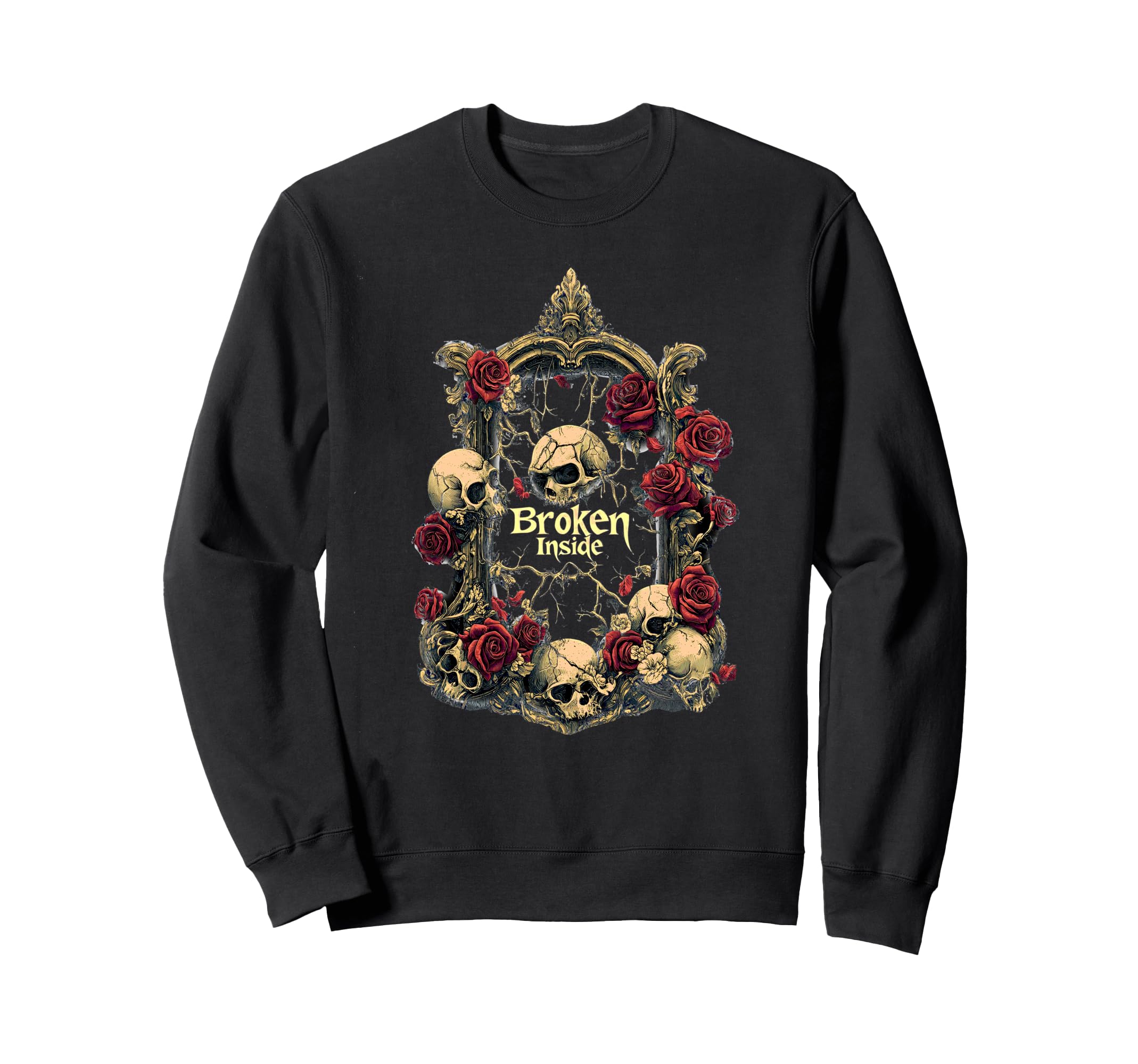 Broken Inside Gothic Alt Grunge Sweatshirt - Casual Everyday Wear Unisex - T-Shirt, Sweatshirt, Hoodie