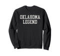 Oklahoma Legend Funny Distressed Sweatshirt - Streetwear Style Men Women - T-Shirt, Sweatshirt, Hoodie
