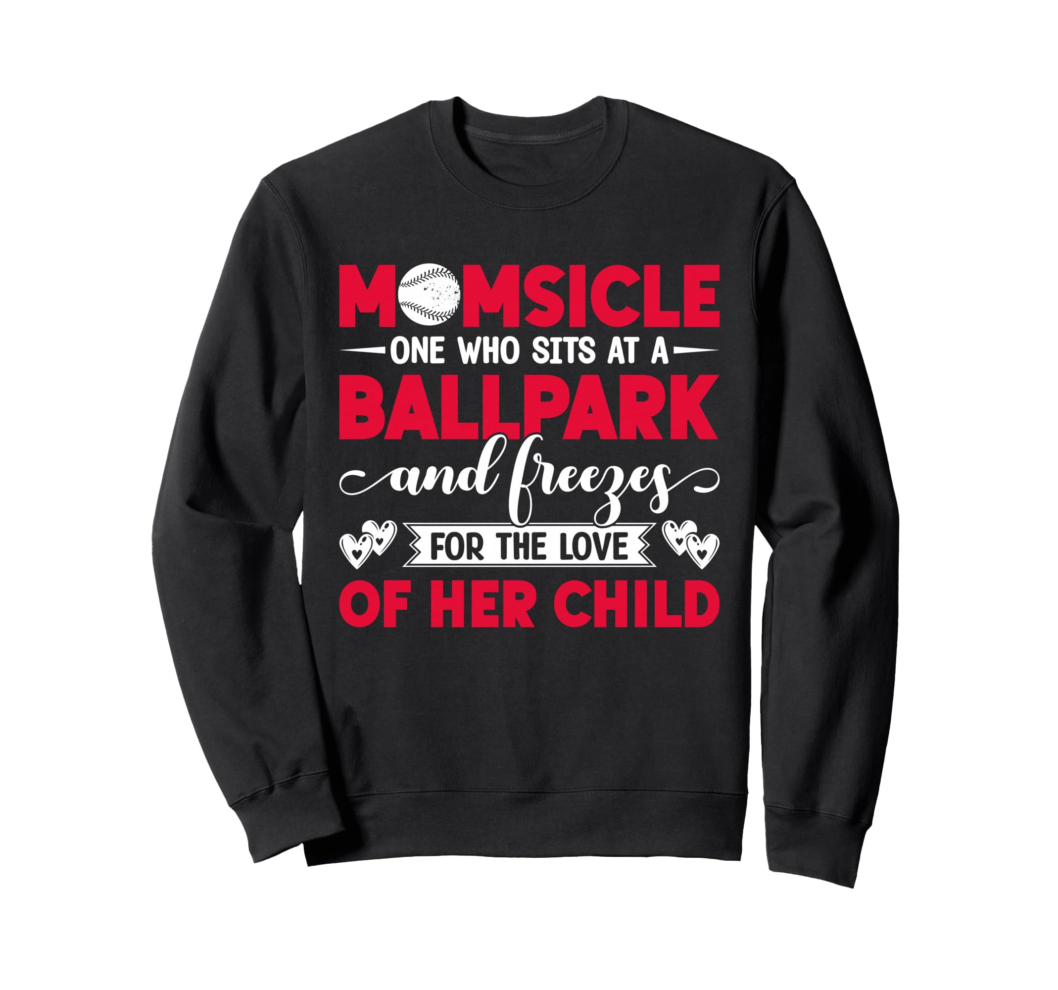 Momsicle One Who Sits Ballpark Funny Sweatshirt - Aesthetic Graphic Unisex - T-Shirt, Sweatshirt, Hoodie