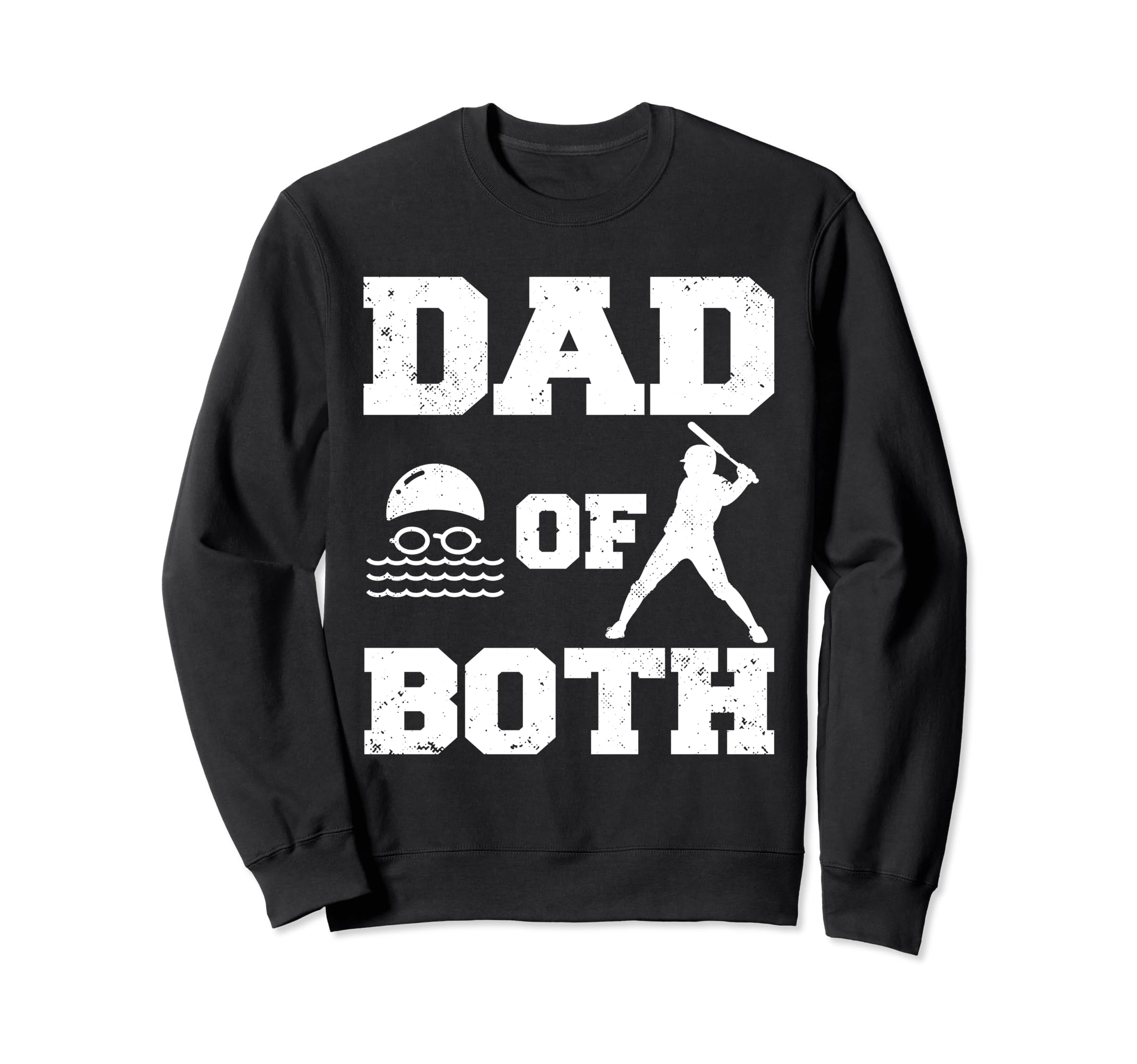 Dad Both Funny Swim Baseball Dad Sweatshirt - Aesthetic Graphic for Adults - T-Shirt, Sweatshirt, Hoodie