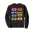 80S Playlist Cassette Tapes Old School Sweatshirt - Graphic Print Unisex - T-Shirt, Sweatshirt, Hoodie