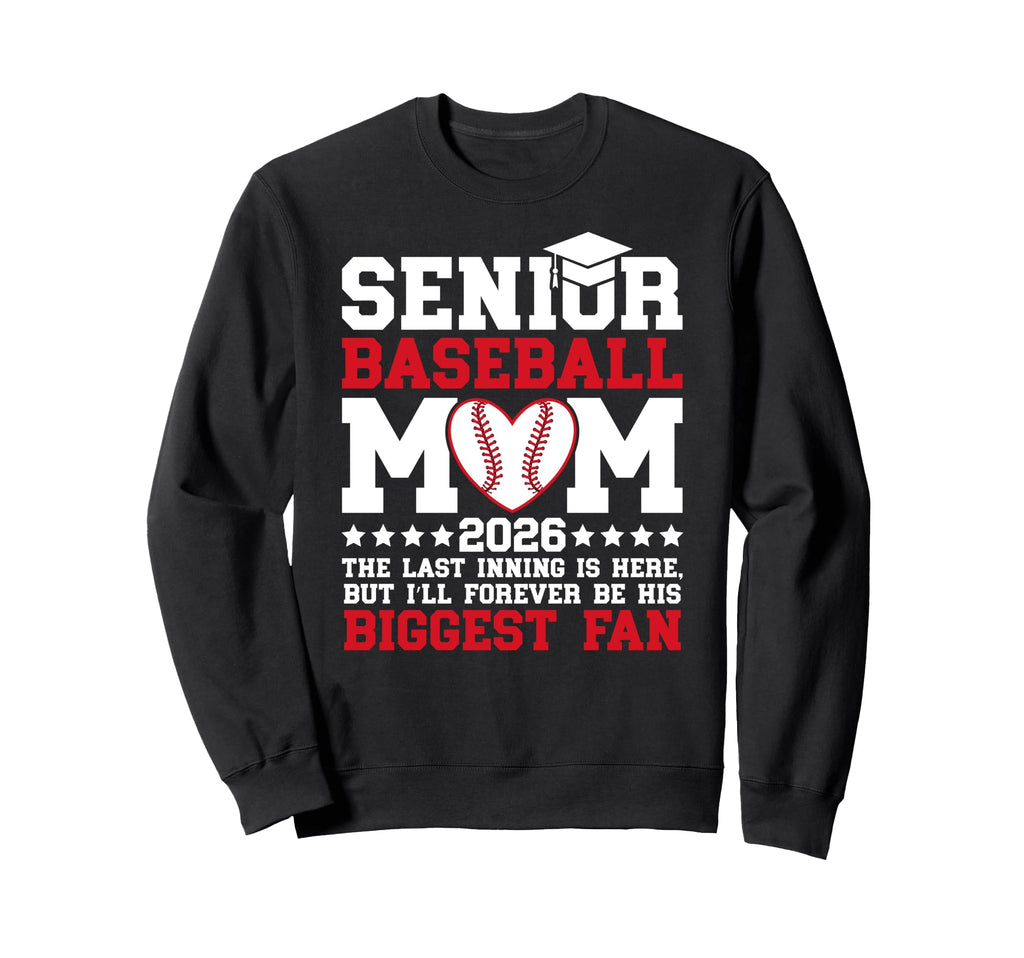 Baseball Senior Mom 2026 Proud Sweatshirt - Graphic Print Men Women - T-Shirt, Sweatshirt, Hoodie
