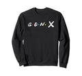 Gen X Friends And Lovers 60S 70S 80S Sweatshirt - Novelty Apparel Men Women - T-Shirt, Sweatshirt, Hoodie