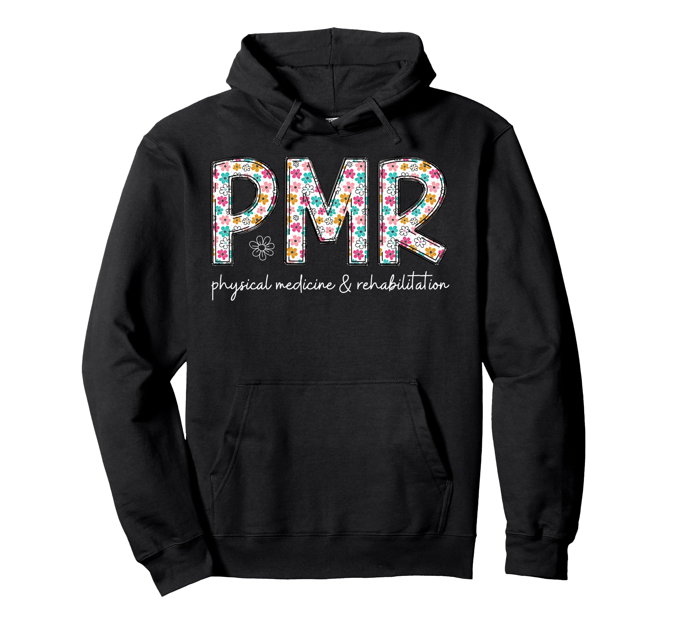 Boho Flowers Physical Medicine And Hoodie - Graphic Print Men Women - T-Shirt, Sweatshirt, Hoodie