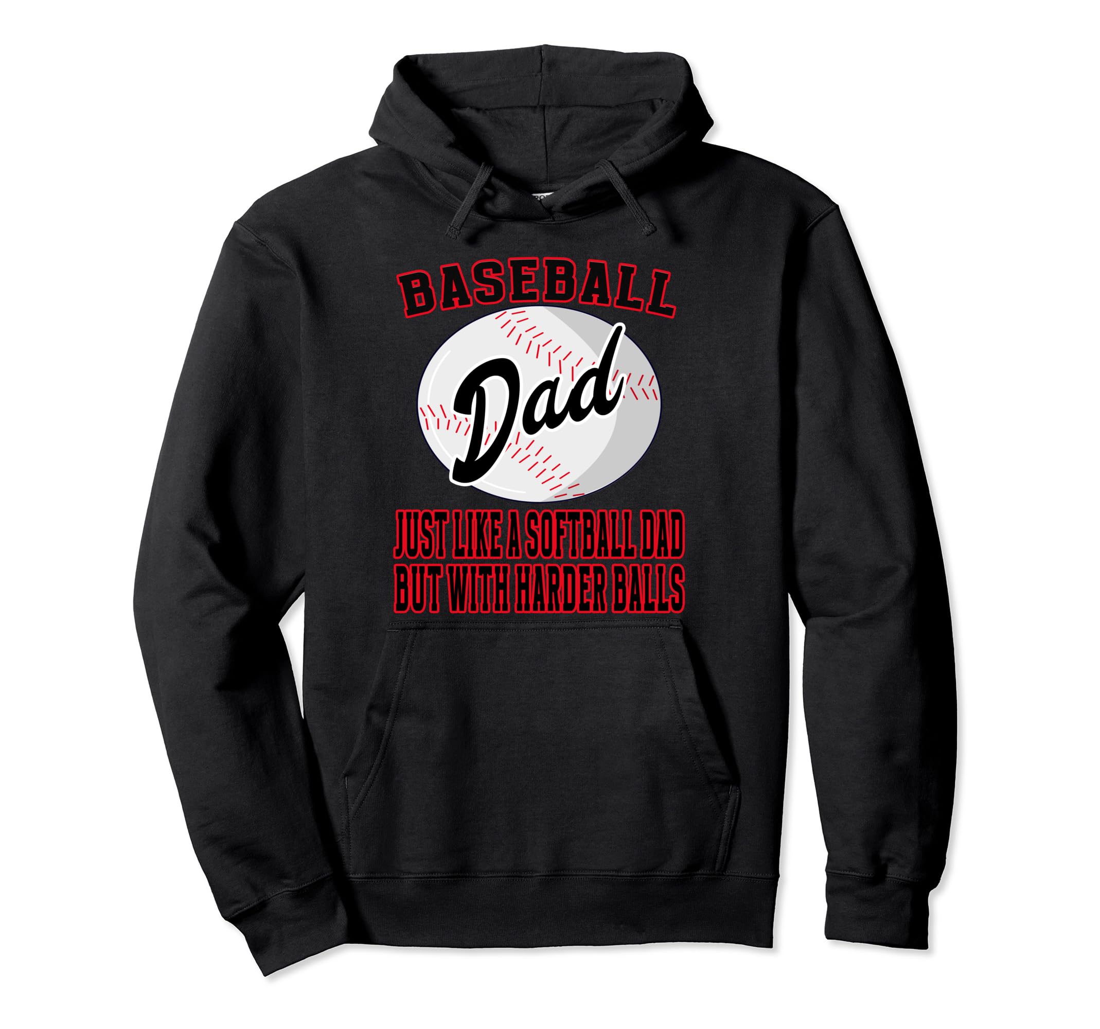 Baseball Dad Like Softballl Dad Hoodie - Custom Art Print for Adults - T-Shirt, Sweatshirt, Hoodie