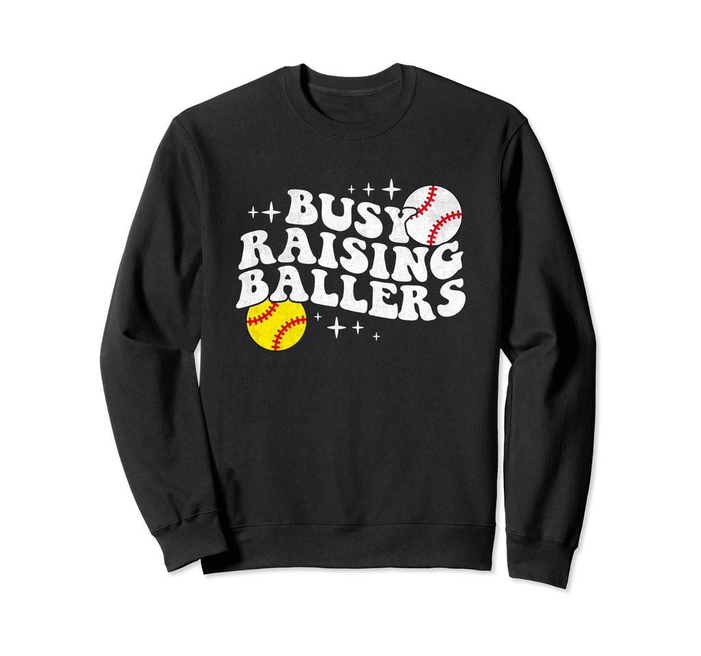 Busy Raising Ballers Softball Sweatshirt - Trendy Graphic for Adults - T-Shirt, Sweatshirt, Hoodie