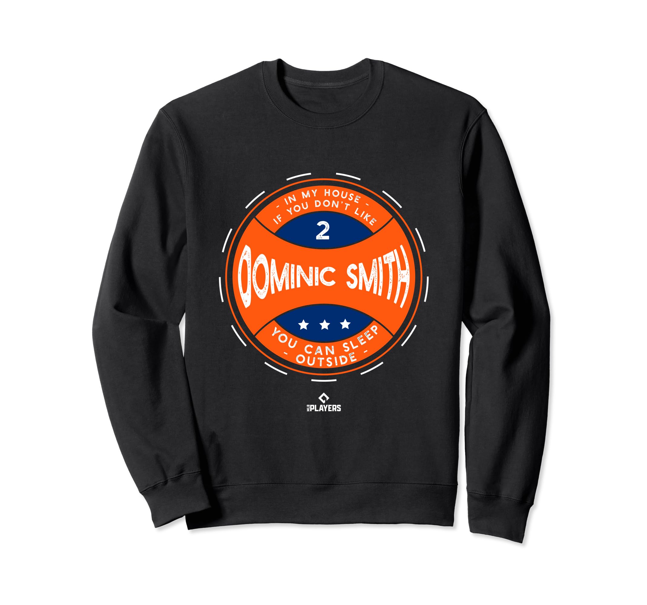 My House Dominic Smith Mlbpa New York Sweatshirt - Novelty Apparel Unisex - T-Shirt, Sweatshirt, Hoodie