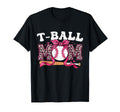 T Ball Mama Mothers Day Ball Mom Sports T-Shirt - Trendy Graphic Unisex - T-Shirt, Sweatshirt, Hoodie